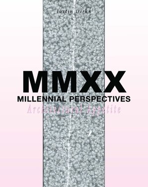 MMXX Millennial Perspectives Justin Dirkx